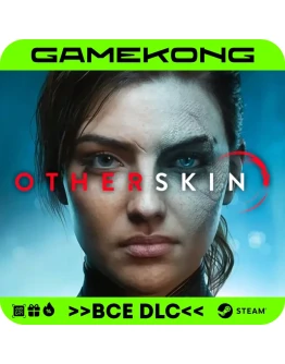 OtherskinSTEAMВСЕ DLCБЫСТРО