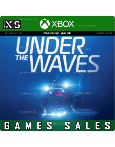 UNDER THE WAVESXBOX ONEXSКЛЮЧ