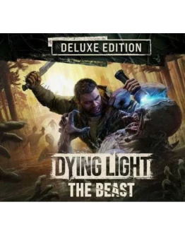 DYING LIGHT: THE BEAST DELUXE EDITION / STEAM АККАУНТ