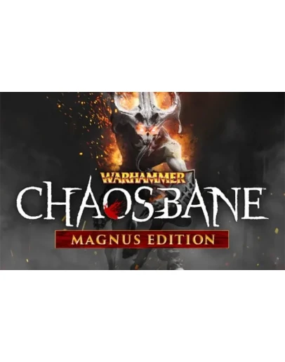 Warhammer: Chaosbane - Magnus Edition (STEAM КЛЮЧ)