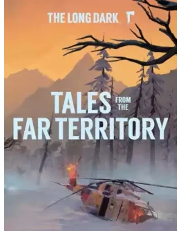 The Long Dark: Tales from the Far Territory EGS