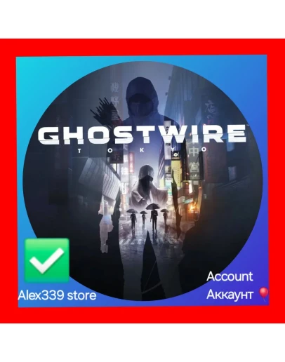 Epic Ghostwire Tokyo аккаунт+почта Epic Ghostwire Tokyo аккаунт+почта