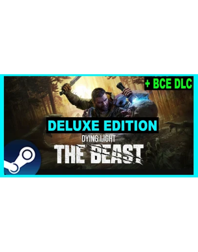 DYING LIGHT THE BEASTDELUXEВСЕ DLC И БОНУСЫНА 90 ДН