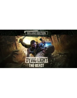 DYING LIGHT: THE BEAST DELUXE EDITION ВСЕ DLC GLOBAL