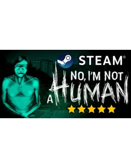 NO, I'M NOT A HUMANПОЛНАЯ ИГРАSTEAMPCНА 90 ДН