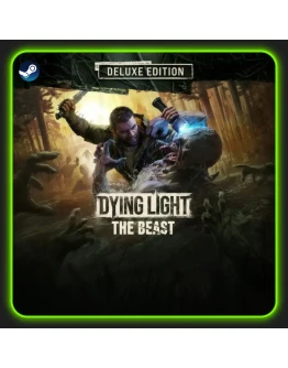 DYING LIGHT : THE BEAST DELUXE EDITION АВТО-ВЫДАЧА DYING LIGHT : THE BEAST DELUXE EDITION АВТО-ВЫДАЧА