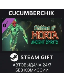 Children of Morta: Ancient SpiritsSTEAM GIFTRU+МИР