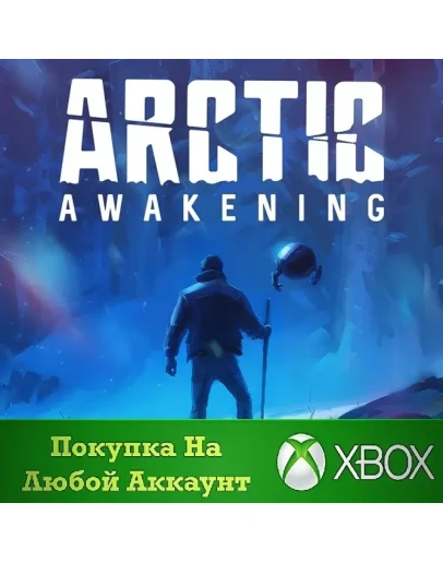 Arctic Awakening XBOX На Любой Регион