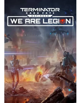 (DLC) Terminator: Dark Fate - Defiance: We are Legion К