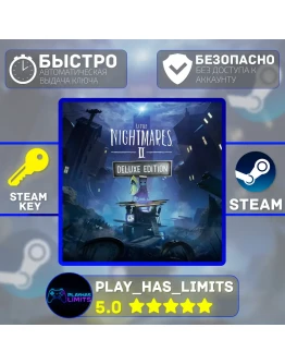 Little Nightmares II Deluxe Edition STEAM Global + РФ