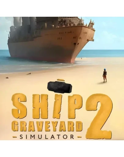 Ship Graveyard Simulator 2 (Ключ Steam РФ+Мир) Ship Graveyard Simulator 2 (Ключ Steam РФ+Мир)