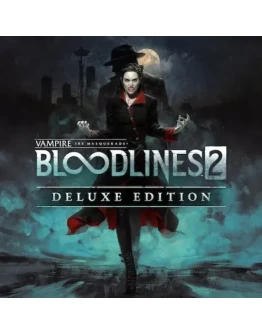 Vampire The Masquerade Bloodlines 2 Deluxe PS5 П2 П3