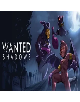 Wanted Shadows (Steam key / РФ+Весь Мир)