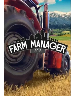 Farm Manager 2018 КЛЮЧ STEAM РФ+СНГ