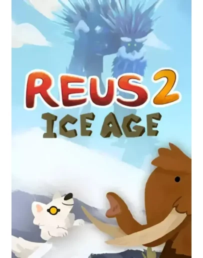 (DLC) Reus 2 - Ice Age КЛЮЧ STEAM РФ+СНГ