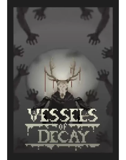 Vessels of Decay КЛЮЧ STEAM РФ+СНГ