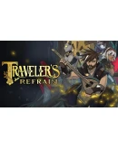 Traveler's Refrain КЛЮЧ STEAM РФ+СНГ