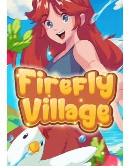 Firefly Village КЛЮЧ STEAM РФ+СНГ