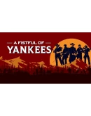 A Fistful Of Yankees КЛЮЧ STEAM РФ+СНГ