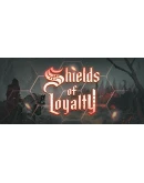 Shields of Loyalty КЛЮЧ STEAM РФ+СНГ