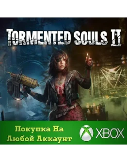 Tormented Souls 2 XBOX На Любой Регион