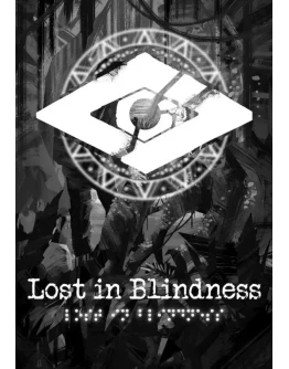 Lost in Blindness КЛЮЧ STEAM ВСЕ СТРАНЫ