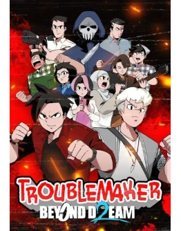 Troublemaker 2: Beyond Dream КЛЮЧ STEAM РФ+СНГ