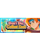 Don't Die, Collect Loot КЛЮЧ STEAM РФ+СНГ
