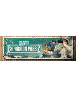 Hearts of Iron IV: Expansion Pass 2 (Steam Gift Россия)