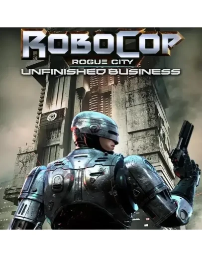 RoboCop: Rogue City Unfinished Business Ключ Steam РФ+