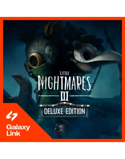 ✅ Little Nightmares III Deluxe - STEAM КЛЮЧ 🔑 СНГ + RU
