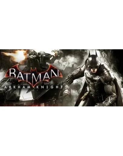 Batman: Arkham Knight + 34 ДОПОЛНЕНИЯ (STEAM) РФ+МИР