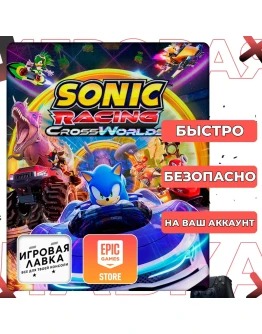 Sonic Racing: CrossWorlds Epic Games