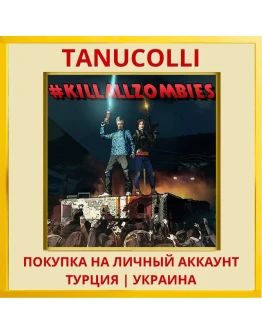 #KILLALLZOMBIES PS4/PS5/PS Турция/Украина
