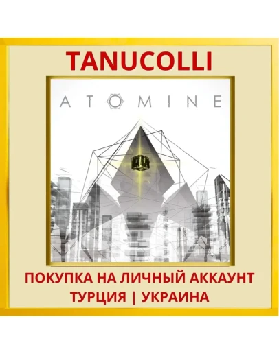 ATOMINE PS4/PS5/PS Турция/Украина