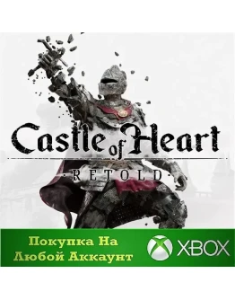 Castle of Heart: Retold XBOX На Любой Регион