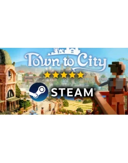TOWN TO CITY・ПОЛНАЯ ИГРА・STEAM + ДОП.ИГРЫ НА 90 ДНЕЙ