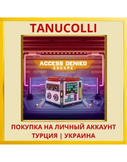 Access Denied: Escape PS4/PS5/PS Турция/Украина