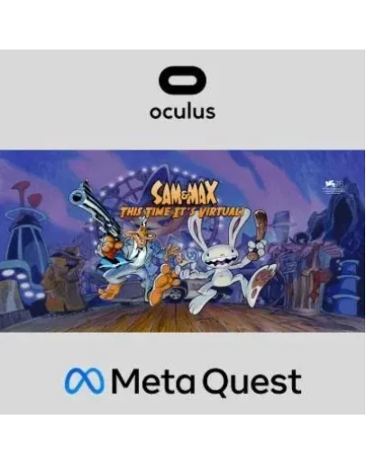 Sam and Max: This Time It's Virtual! Oculus Quest Sam and Max: This Time It's Virtual! Oculus Quest