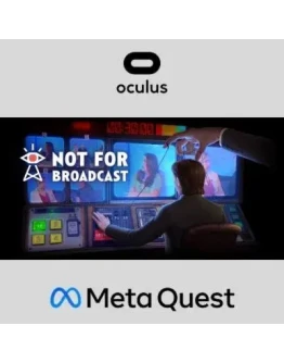 Not For Broadcast Oculus Quest