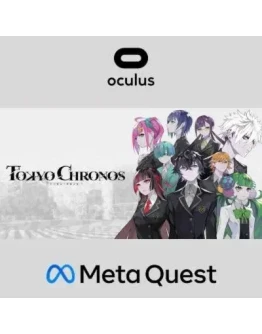 TOKYO CHRONOS Oculus Quest