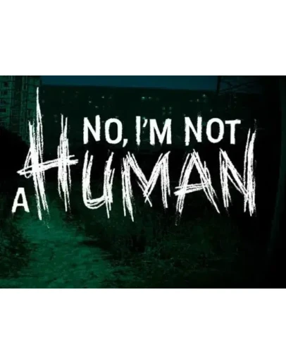 No I'm not a Human (Steam/ключ/ Весь Мир) No I'm not a Human (Steam/ключ/ Весь Мир)