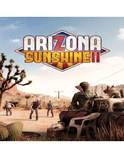 Arizona Sunshine 2 / Deluxe Edition Ключ Steam РФ+СНГ
