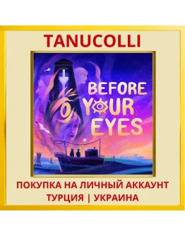 Before Your Eyes PS5/PS Турция/Украина