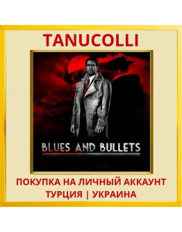 Blues and Bullets PS4/PS5/PS Турция/Украина