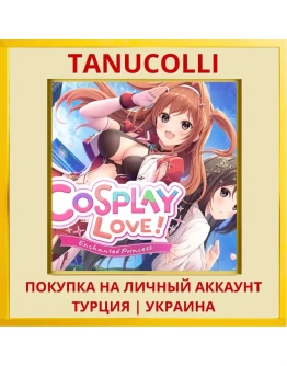 COSPLAY LOVE! : Enchanted ... PS4/PS5/PS Турция/Украина