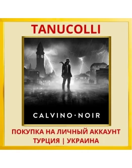 Calvino Noir PS4/PS5/PS Турция/Украина