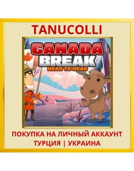 Canada Break Head to Head PS4/PS5/PS Турция/Украина