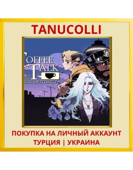 Coffee Talk Episode 2: Hib... PS4/PS5/PS Турция/Украина