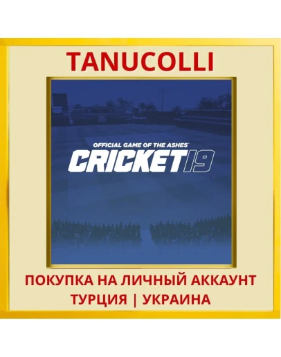 Cricket 19 PS4/PS5/PS Турция/Украина